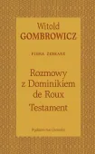 Testament. Rozmowy z Dominikiem de Roux. Pisma zebrane