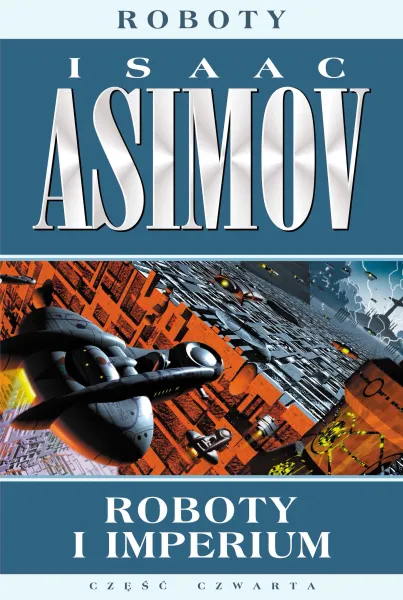 Roboty. 5. Roboty i imperium zdjęcie 1