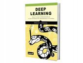 DEEP LEARNING. PRAKTYCZNE WPROWADZENIE. . . RON KNEUSEL