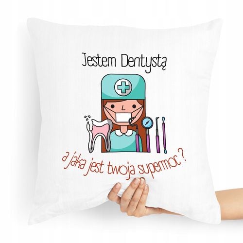 Poduszka Dla Dentysty A Jaka Jest Twoja Supermoc? Z Nadrukiem Ze Zdjęciem na Arena.pl