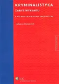 Kryminalistyka. Zarys wykładu