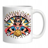Kubek Prezent Na Dzień Mamy Mama Na Medal Dla Mamy
