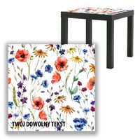 BLAT SZKLANY IKEA LACK Polne kwiaty z Twoim napisem 55x55cm 041b