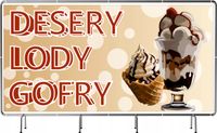 BANER REKLAMOWY 130x80 cm różne wzory duży wybór LODY DESERY GOFRY