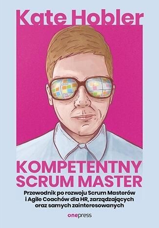 Kompetentny Scrum Master Kate Hobler zdjęcie 1