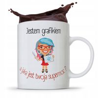 Kubek Prezent Dla Grafika Jestem Grafikiem Z Nadrukiem Ze Zdjęciem