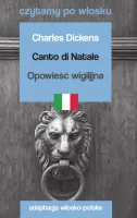 Canto di Natale / Opowieść wigilijna. Czytamy po włosku