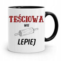 Kubek Czarny Dla Teściowej Teściowa Wie Lepiej Z Nadrukiem Ze Zdjęciem