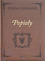 POPIOŁY - edycja kolekcjonerska STEFAN ŻEROMSKI