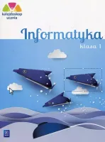 Informatyka. Kalejdoskop ucznia. Klasa 1, wydanie 3