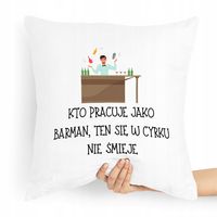 Poduszka Prezent Dla Barmana Kto Pracuje Z Nadrukiem Ze Zdjęciem