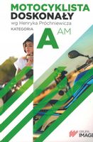 MOTOCYKLISTA DOSKONAŁY 2024 PRAWO JAZDY KAT A + TESTY CD i ONLINE