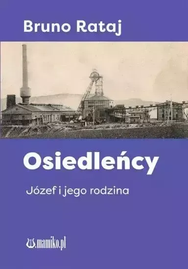 Osiedleńcy. Józef i jego rodzina zdjęcie 1