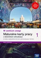 Nowe wiedza o społeczeństwie W centrum uwagi maturalne karty pracy 1 rozsz.