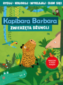 Kapibara Barbara. Książka z aktywnościami. Zwierzęta dżungli