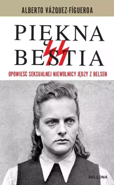 Piękna bestia. Opowieść seksualnej niewolnicy Jędzy z Belsen zdjęcie 1