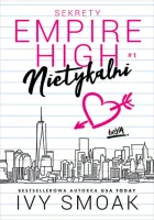 Sekrety Empire High. Tom 1. Nietykalni