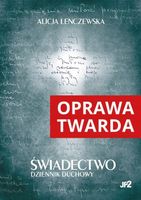 Świadectwo TW Alicja Lenczewska