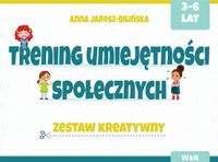 TRENING UMIEJĘTNOŚCI SPOŁECZNYCH. ZESTAW KREATYWNY ANNA JAROSZ-BILIŃSKA