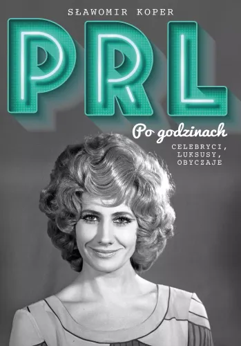 PRL Po godzinach. Celebryci, luksusy, obyczaje na Arena.pl