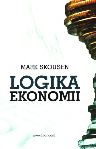 Skousen Logika ekonomii na Arena.pl