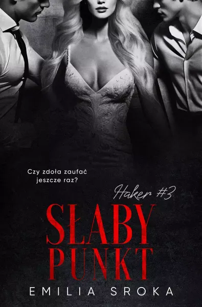 Słaby punkt. Haker. Tom 3 zdjęcie 1