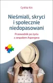 Nieśmiali, Skryci I Społecznie Niedopasowani. Przewodnik Po Życiu Z Zespołe