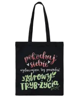 Torba Zakupowa - Pokochaj Siebie Wystarczająco, by Prowadzić Zdrowy Tryb