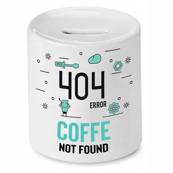 Skarbonka Informatyka Programisty Coffe Not Found Z Nadrukiem Ze Zdjęciem zdjęcie 1