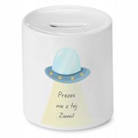 Dla Prezesa Viceprezes Skarbonka Nie Z Tej Ziemi Z Nadrukiem Ze Zdjęciem