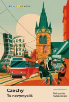 Czechy. To Nevymysl&Iacute;&Scaron;