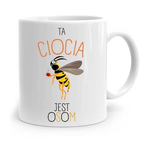 Kubek Prezent Dla Cioci Ciotki Ta Ciocia Jest Osom Z Nadrukiem Ze Zdjęciem na Arena.pl