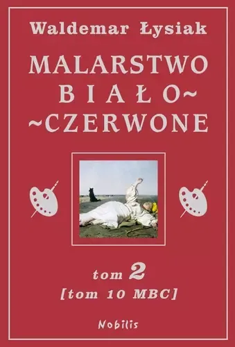 Malarstwo biało-czerwone. Tom 2 (tom 10 MBC) zdjęcie 1