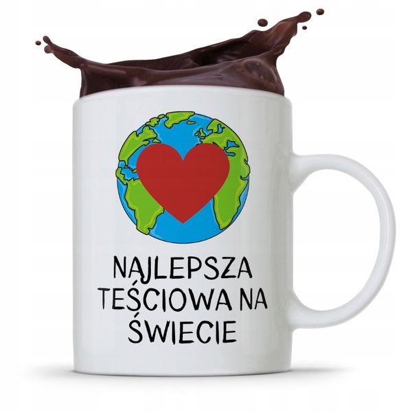 Kubek Prezent Dla Teściowej Najlepsza Na Świecie Z Nadrukiem Ze