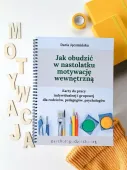 Jak obudzić w nastolatku motywację wewnętrzną