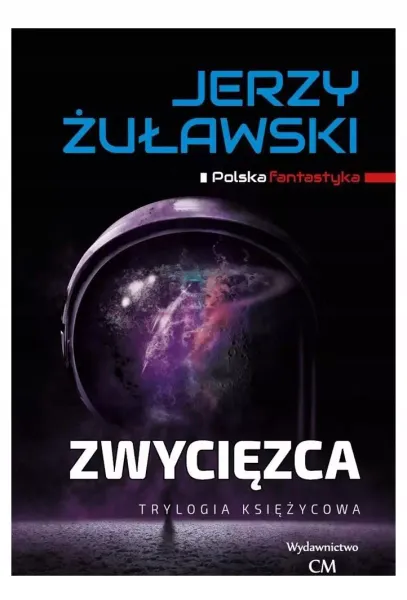 Trylogia Księżycowa. Tom 2. Zwycięzca zdjęcie 1
