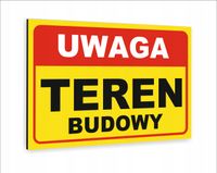Tabliczka znak informacyjny dibond 30x20 UWAGA TEREN BUDOWY