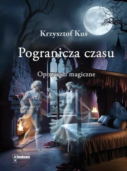 Pogranicza czasu. Opowieści magiczne zdjęcie 1