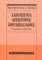 Zaburzenia afektywne dwubiegunowe. Terapia poznawczo-behawioralna