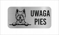 GRAWER Tabliczka nierdzewna 20x10 UWAGA PIES West Highland white terrier