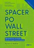 Spacer Po Wall Street. Sprawdzona Strategia Skutecznego Inwestowania
