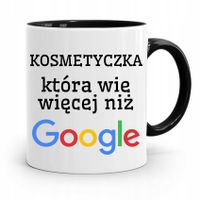 Kubek Czarny Dla Kosmetyczki Wie Więcej Niż Google Z Nadrukiem Ze Zdjęciem