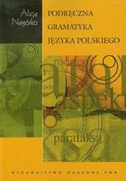 Podręczna gramatyka języka polskiego Alicja Nagórko