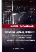 Towarowa giełda energii jako instrument liberalizacji rynku gazu w Polsce