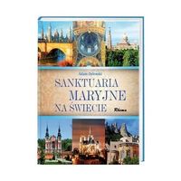 SANKTUARIA MARYJNE NA ŚWIECIE (BEŻOWE) ADAM DYLEWSKI