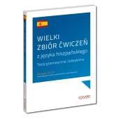 Wielki zbiór ćwiczeń z języka hiszpańskiego. Poziom A1-C1
