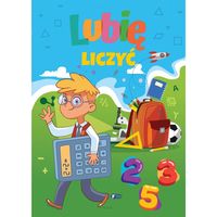 lubię liczyć. gry i zagadki matematyczne. nauka liczenia 96 stron