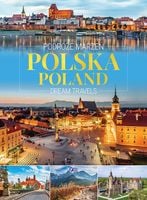 Podróże marzeń. Polska. Poland. Dream travels