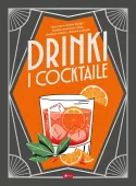 Dobra kuchnia. Drinki i cocktaile (okładka twarda)