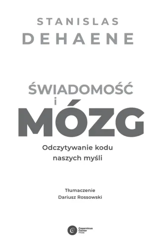 Świadomość i mózg. Odczytywanie kodu naszych myśli na Arena.pl
